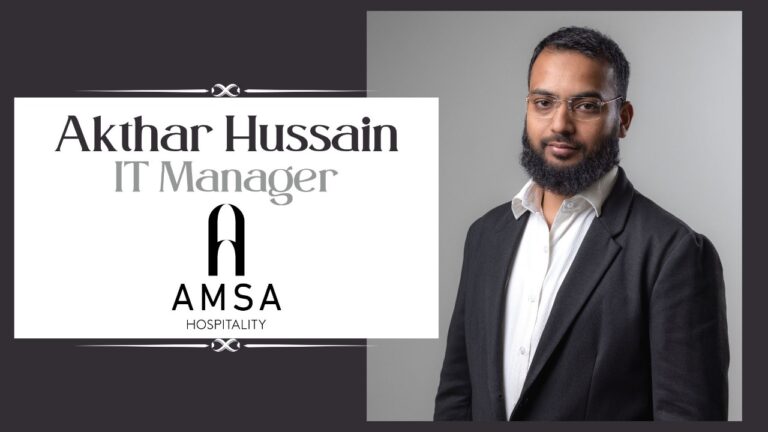 Experience Hospitality Like Never Before with Amsa Hospitality: Akthar Hussain